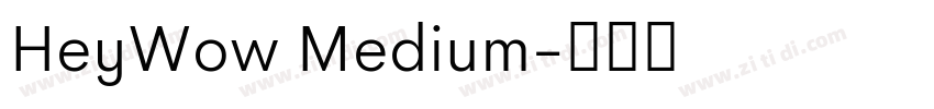 HeyWow Medium字体转换